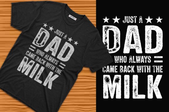 Just A Dad Who Always Came Back With The Milk: A Design Asset
