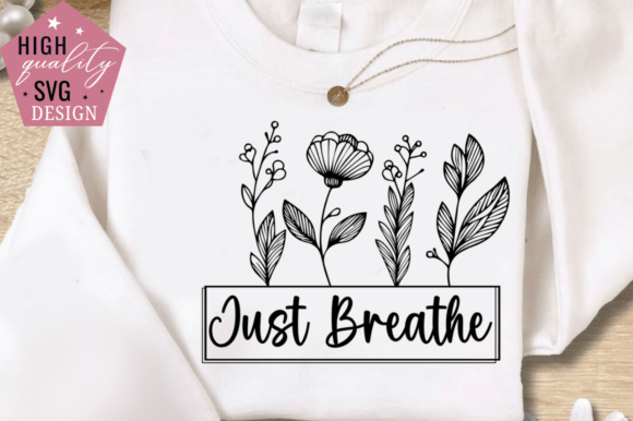 Just Breathe SVG Design: A Versatile Creative Asset