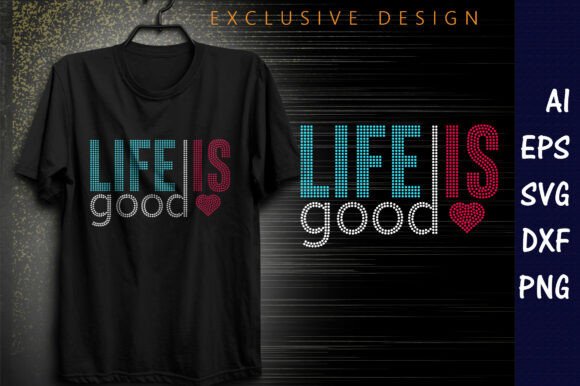 Life is Good: Sparkling Rhinestone Design for Modern Projects